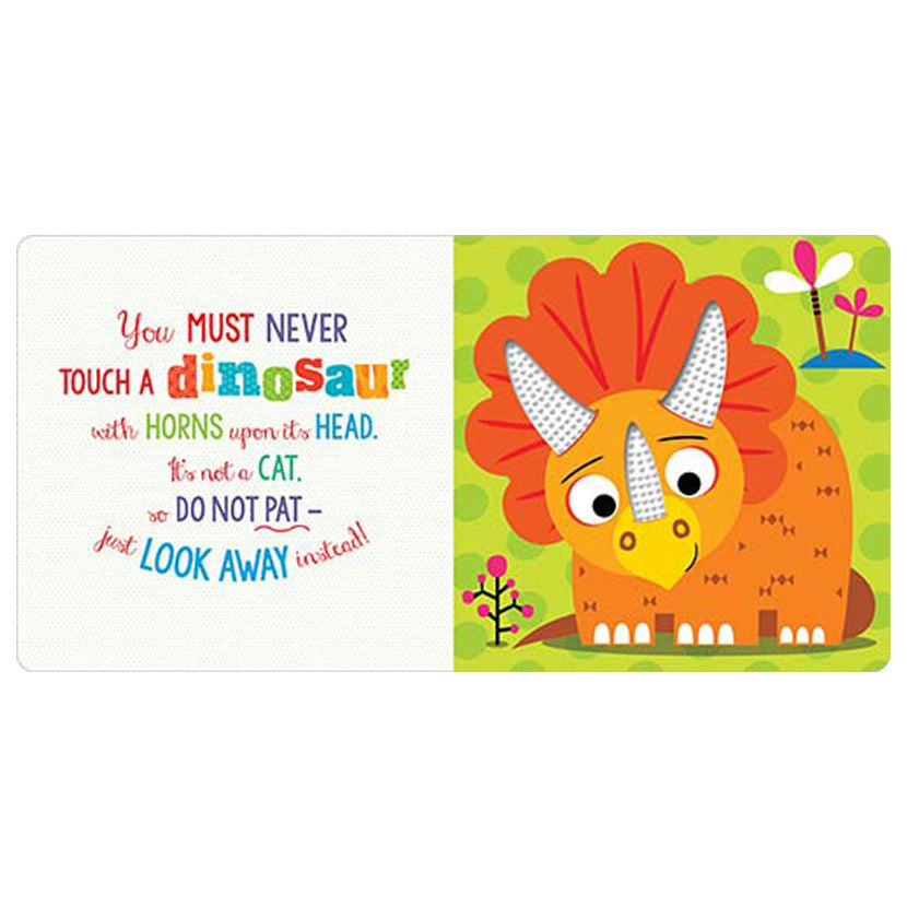 Never Touch a Dinosaur!